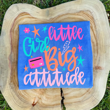 Little Girl Big Attitude