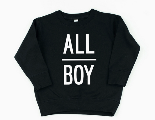 Pre Order All Boy Sweatshirt