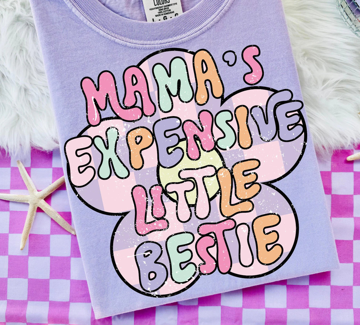 Pre Order Mama Expensive Bestie