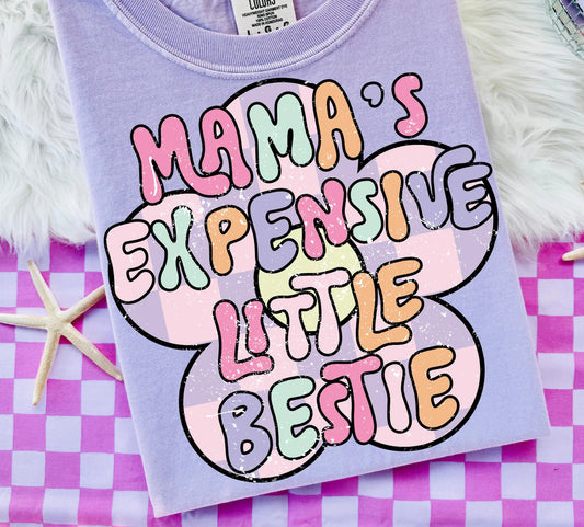Pre Order Mama Expensive Bestie